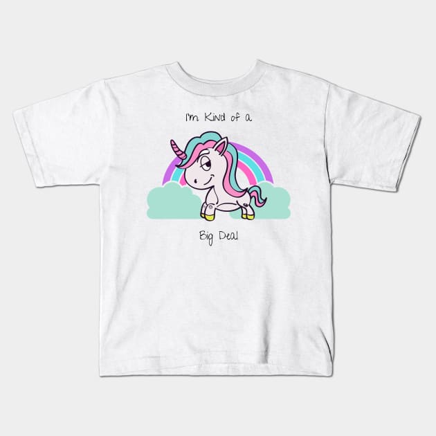I'm Kind of a Big Deal Unicorn Kids T-Shirt by A Magical Mess